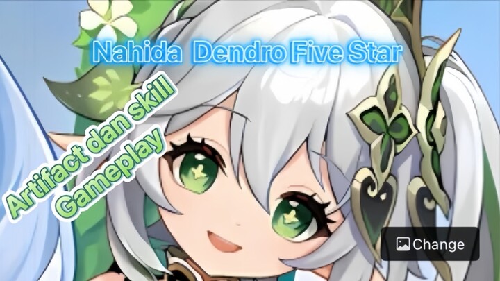 Genshin Impact Indonesia - Pembahasan Nahida Dendro Five Star mengenai Artifact dan Skill + Gameplay