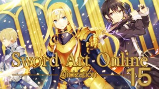 Sword Art Online Alicization ซอร์ดอาร์ตออนไลน์ ภาค3 ตอนที่ 15 พากย์ไทย