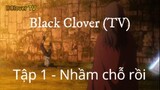 Black Clover Tập 1 (short 5) - Nhầm chỗ rồi