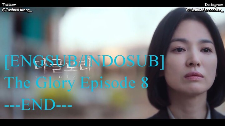 [INDOSUB/ENGSUB] The Glory Episode 8 -  Last Episode (Song Hye Kyo - Lee Do Hyun - Im Ji Yeon) 2022