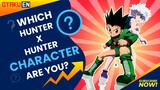 Which Hunter x Hunter character are you?