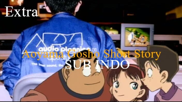 Aoyama Gosho Short Story Episode Extra Sub Indo  -The Mysterious Murder Plan