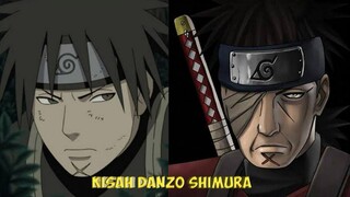 KISAH DANZO SHIMURA - SHINOBI KEGELAPAN BAGI DUNIA NINJA