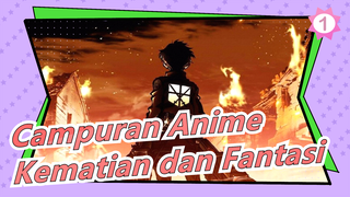 [Campuran Anime/Mashup/Keren] Kematian dan Fantasi, Kehidupan Baru!_1