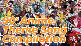 90's Anime Theme Song Compilation
