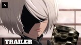 NieR: Automata-Official Trailer | AnimeSwan