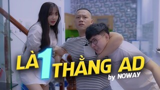 Là một thằng AD - Noway