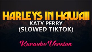 Katy Perry - Harleys In Hawaii (Slowed TikTok) (Karaoke/Instrumental)