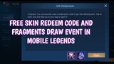 Event free skin redeem code and fragments lucky Draw in Mobile Legends | Invite for free Epic skin