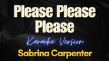 Sabrina Carpenter - Please Please Please (Karaoke)