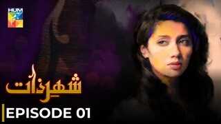 Sheher e Zaat | Episode 01 | Mahira Khan - Mikal Zulfiqar | Pakistani Drama | Hum TV