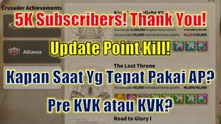 5K Subscribers Thank You! Kapan Saat Yg Tepat Pakai AP? Pre KVK atau KVK? Rise of Kingdoms Indonesia