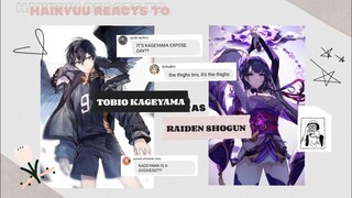 Haikyuu Reacts to Kageyama Tobio as Raiden Shogun! 🛐🛐 || Haikyuu Texting Story
