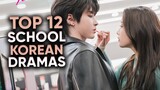 12 BEST School Korean Dramas That BLEW OUR MINDS! [2024]
