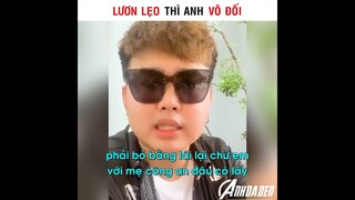 Lươn Lẹo Thì Anh Vô Đối