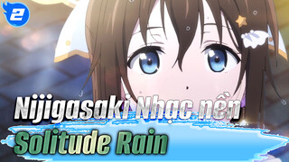 Solitude Rain - Osaka Shizuku | Nijigasaki Nhạc nền_2