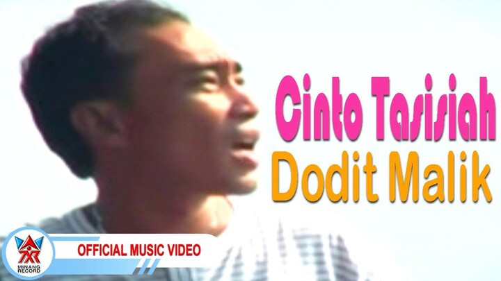 Dodit Malik - Cinto Tasisiah [Official Music Video HD]