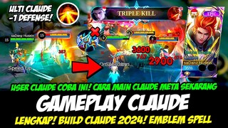 CARA MAIN CLAUDE META SEKARANG + COMBO CLAUDE ULTI SAKIT❗BUILD CLAUDE TERSAKIT 2024❗GAMEPLAY CLAUDE