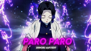 Paro | Shinobu 💜[AMV/EDIT] Quick !