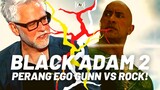 EGO THE ROCK: Punca BLACK ADAM Tiada Sekuel & The Rock Tinggalkan DCU!