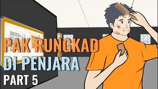 PAK RUNGKAD DI PENJARA PART 5 - Animasi Sekolah