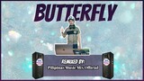 BUTTERFLY - EDM HITS (Pilipinas Music Mix Official Remix) Electronic Mix | Lalix