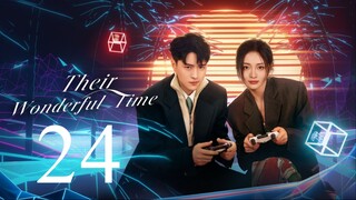 EP24 Their Wonderful Time (2024)