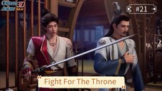 Fight For The Throne Episode 21 Sub Indo