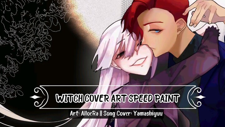 Witch Cover Art [SPEED PAINT] Ft. Yamashiyuu