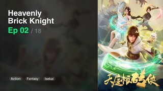 Heavenly Brick Knight Episode 02 Subtitle Indonesia