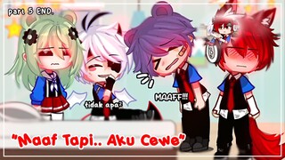 "Maaf, Tapi.. Aku Cewe"🧏‍♀️😅 Part 5 END. 〔 GCMM Indonesia 〕