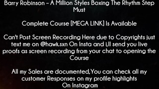 Barry Robinson Course A Million Styles Boxing The Rhythm Step download