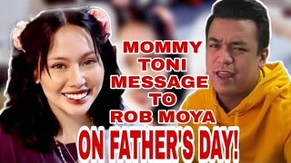 MOMMY TONI FOWLER'S MESSAGE TO DADDY ROB MOYA ON FATHER'S DAY! | TONI FOWLER | ROB MOYA | TOROFAM