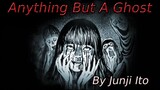 "Anything But A Ghost" Animated Horror Manga Story Dub and Narration