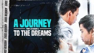 A Journey To The Dreams | Documentary EVOS Reborn PMPL ID SEASON 3