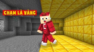 Minecraft Nhưng Chạm Vào Là Vàng