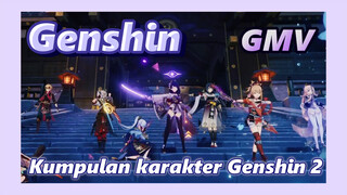 [Genshin, GMV] Kumpulan karakter Genshin 2