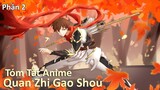 Tóm Tắt Anime: " Vua Game Thủ " | Quan Zhi Gao Shou | Phần 2 | Review Anime