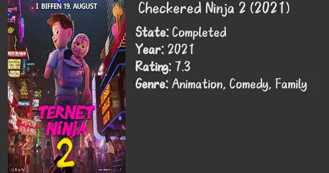Ternet Ninja 2 Streaming Free CHECKERED NINJA 2 - Bstation