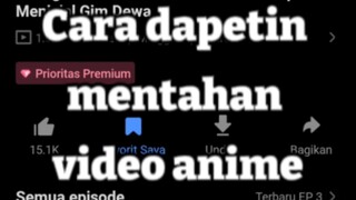 CARA DAPETIN VIDEO MENTAHAN ANIME NO SUBTITLE