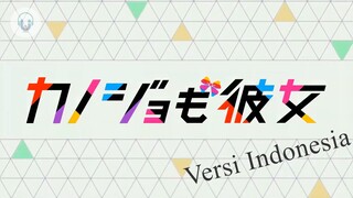 Kanojo mo Kanojo Opening Versi Indonesia