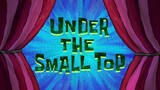 Spongebob Squarepants Season 13 Under The Small Top Sub Indo Eps 269A