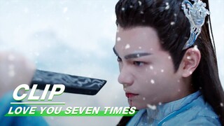 Xiaoxiang Once Again Saved his Life | Love You Seven Times EP21 | 七时吉祥 | iQIYI