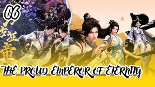 The Proud Emperor Of Eternity [ Episode 06 ]