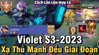 Violet S3-2023 Liên Quân Mobile | Cách Chơi, Lên Đồ, Phù Hiệu, Bảng Ngọc Cho Violet S3 2023 Đi Rồng