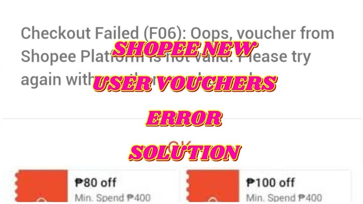 SHOPEE NEW USER ERROR | VOUCHER ERROR FIX 2021 | FREE SHIPPING + 80 + 100 PESOS OFF VOUCHER