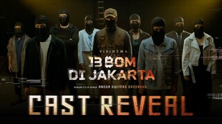 OFFICIAL CAST REVEAL - 13 BOM DI JAKARTA | SEGERA DI BIOSKOP 2023