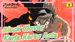 [Black Clover] Melihat Kerja Keras Asta, Apakah Kau Masih Beralasan Untuk Diri Sendiri?_2