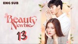 [Thai Series] Beauty Newbie | Episode 13 | ENG SUB