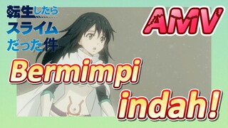 [Slime]AMV | Bermimpi indah!